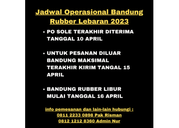 JADWAL OPERASIONAL BANDUNG RUBBER MENJELANG LEBARAN 2023 HARI RAYA IDUL FITRI